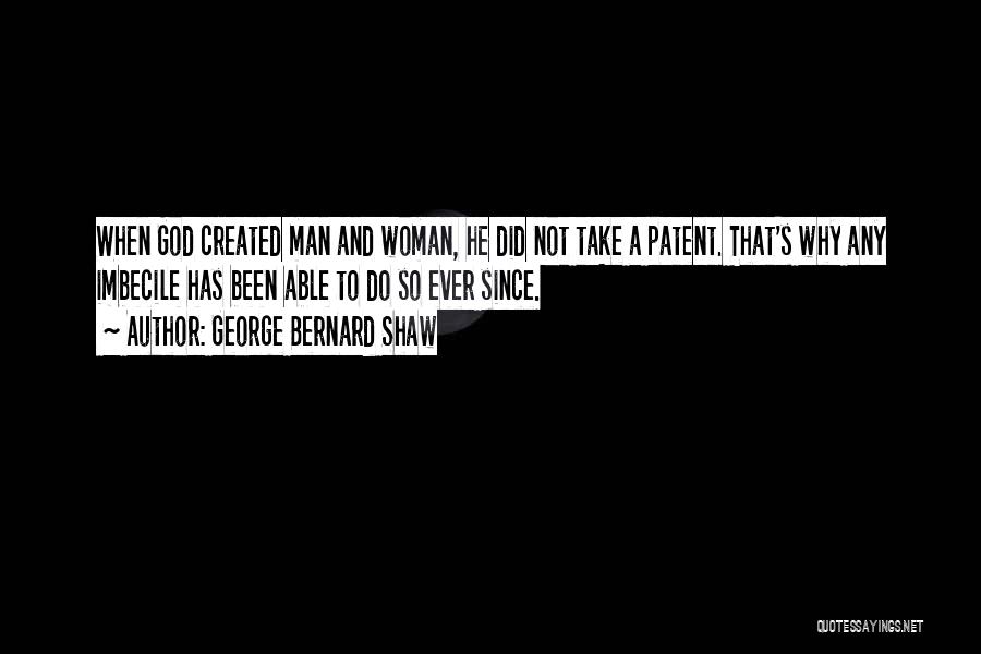 Imbecile Quotes By George Bernard Shaw