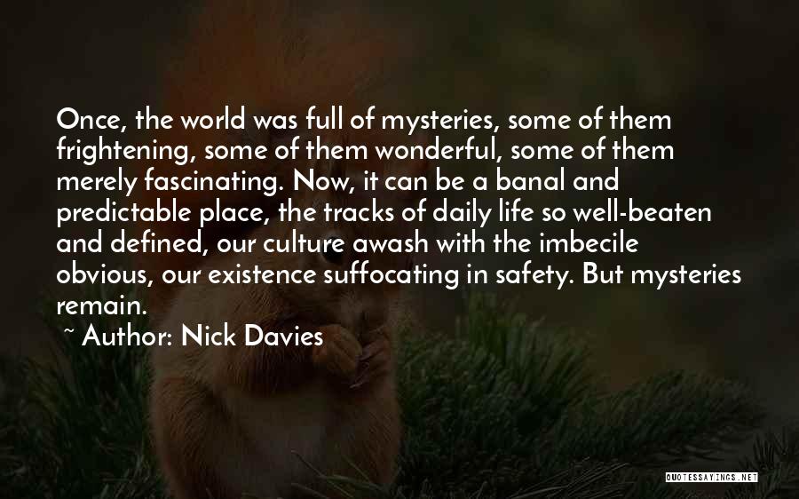 Imbecile Quotes By Nick Davies