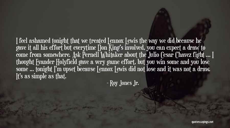 Imbecilicly Quotes By Roy Jones Jr. Imbecilicly Quotes By Roy Jones Jr.
