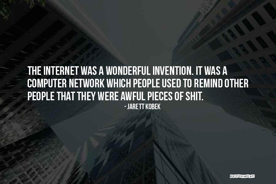 Imbecility Means Quotes By Jarett Kobek Imbecility Means Quotes By Jarett Kobek
