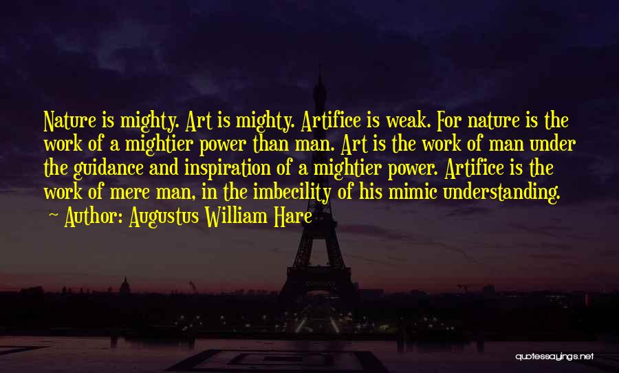 Imbecility Quotes By Augustus William Hare