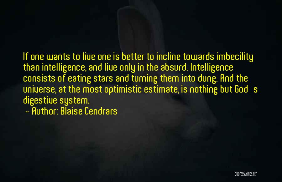 Imbecility Quotes By Blaise Cendrars