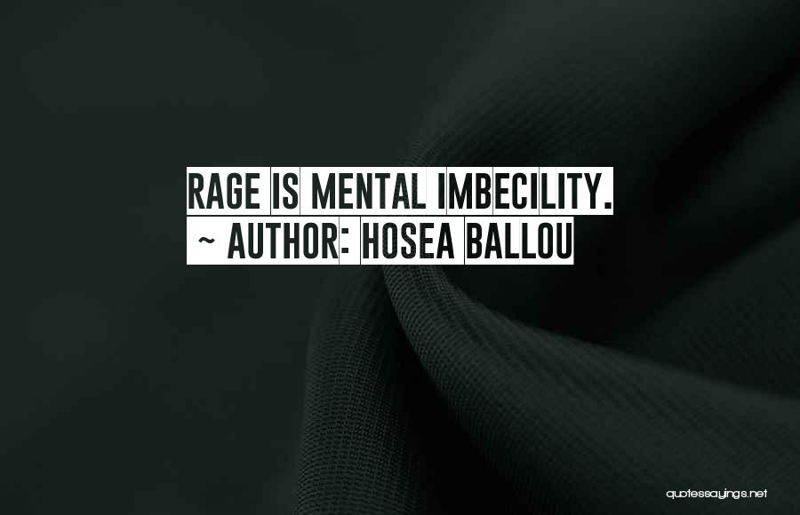 Imbecility Quotes By Hosea Ballou