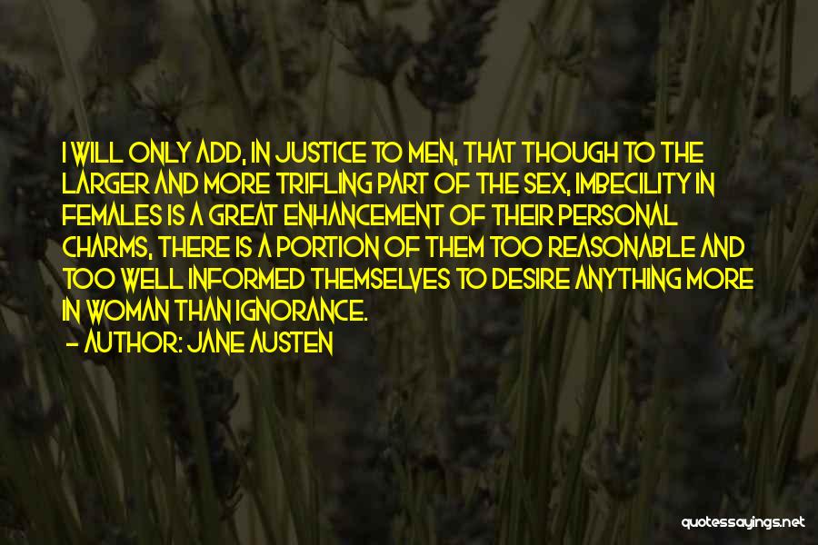 Imbecility Quotes By Jane Austen