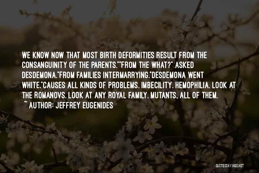 Imbecility Quotes By Jeffrey Eugenides
