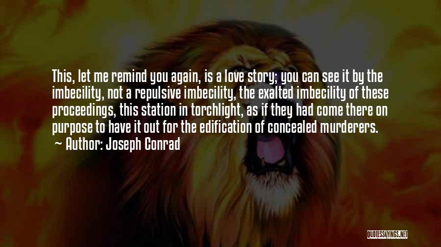 Imbecility Quotes By Joseph Conrad