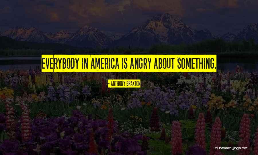 Imbed Quotes By Anthony Braxton Imbed Quotes By Anthony Braxton