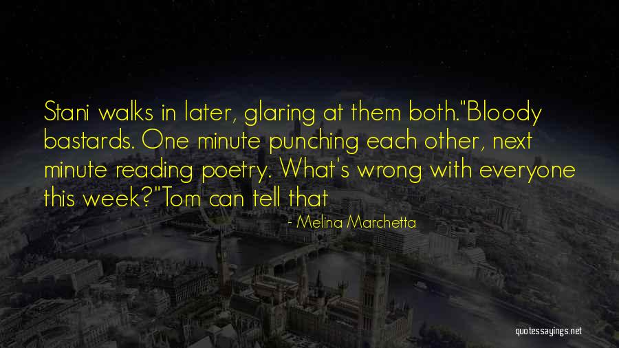 Imbibe Bakersfield Quotes By Melina Marchetta