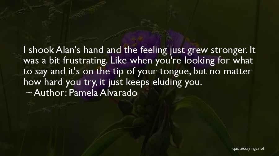 Imbokodo Nesisekelo Quotes By Pamela Alvarado