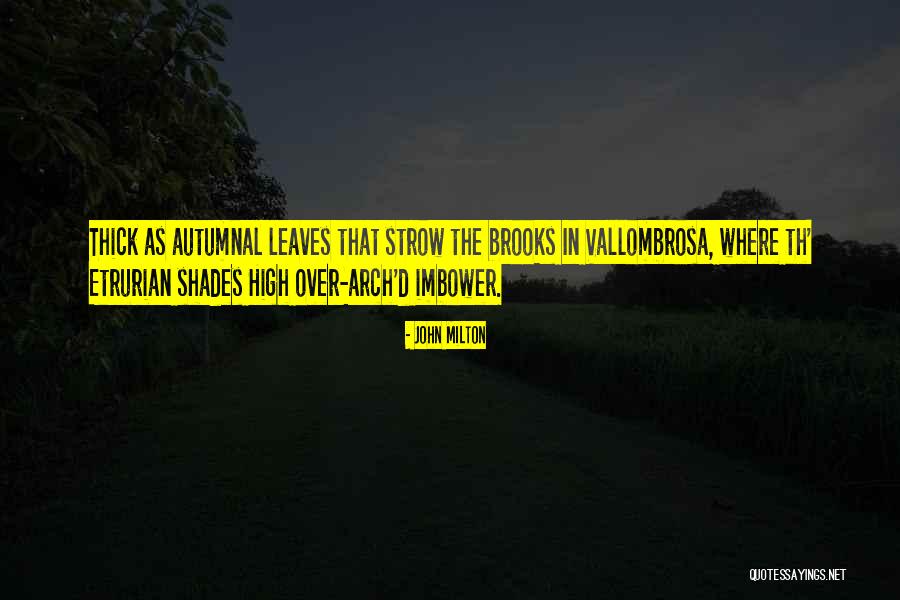 Imbower Quotes By John Milton Imbower Quotes By John Milton