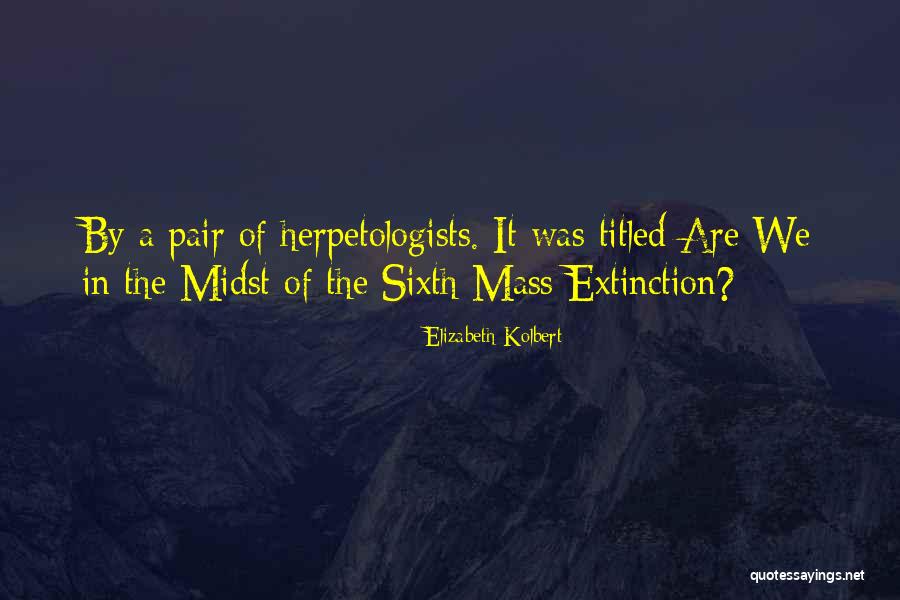 Imbrie Kipp Quotes By Elizabeth Kolbert Imbrie Kipp Quotes By Elizabeth Kolbert