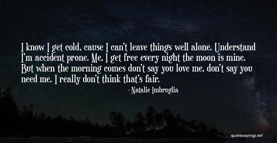 Imbruglia Quotes By Natalie Imbruglia Imbruglia Quotes By Natalie Imbruglia