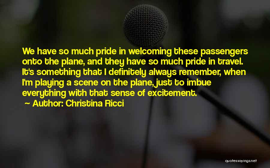 Imbue Quotes By Christina Ricci