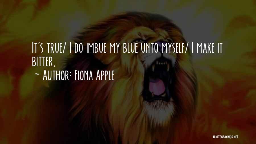 Imbue Quotes By Fiona Apple