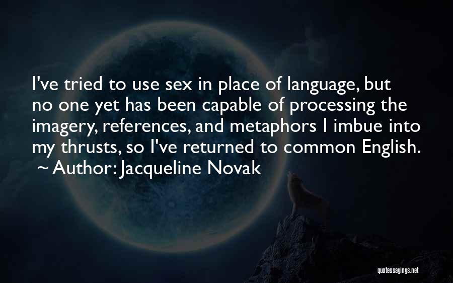 Imbue Quotes By Jacqueline Novak