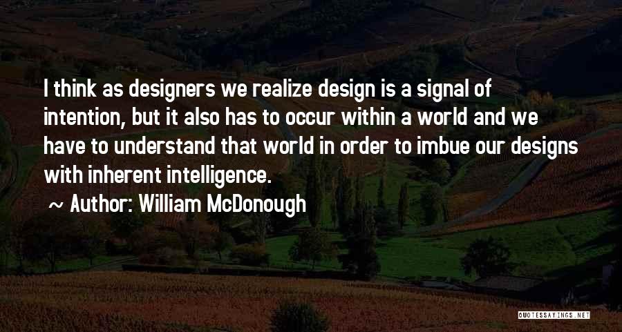 Imbue Quotes By William McDonough