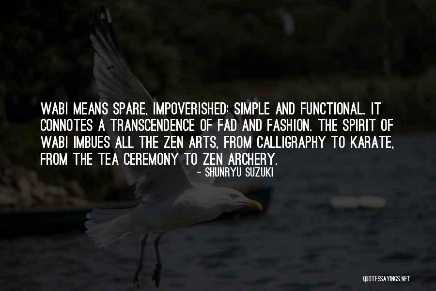 Imbues 7 Quotes By Shunryu Suzuki Imbues 7 Quotes By Shunryu Suzuki