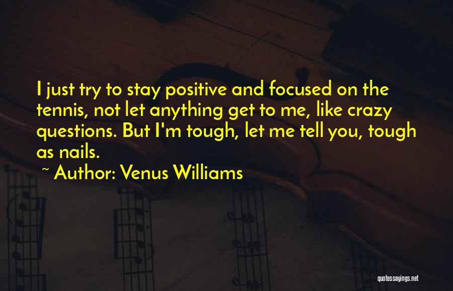 Imela Song Quotes By Venus Williams