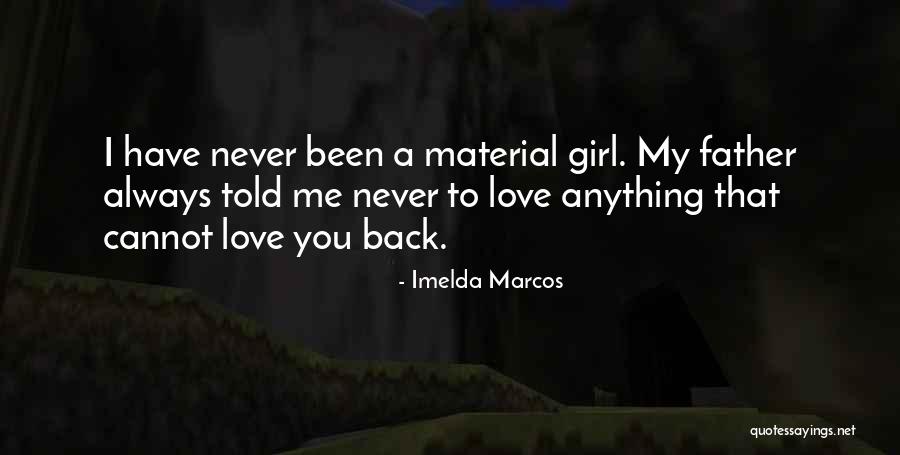 Imelda Marcos Quotes 114105