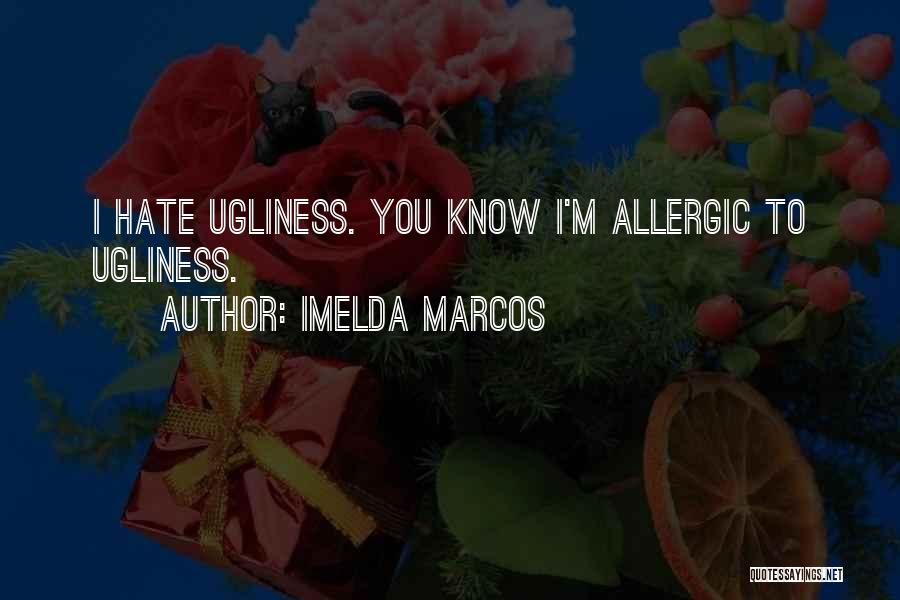 Imelda Marcos Quotes 1455481