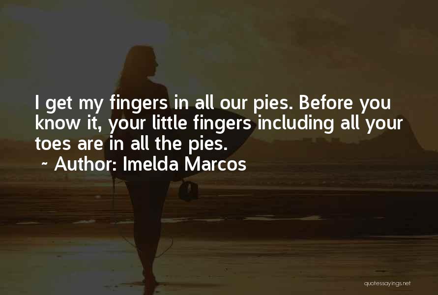 Imelda Marcos Quotes 1897407