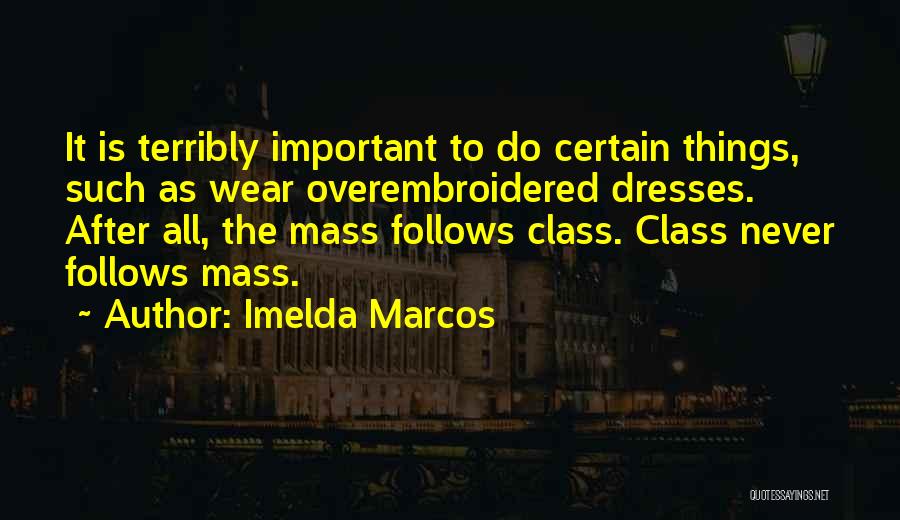 Imelda Marcos Quotes 732554