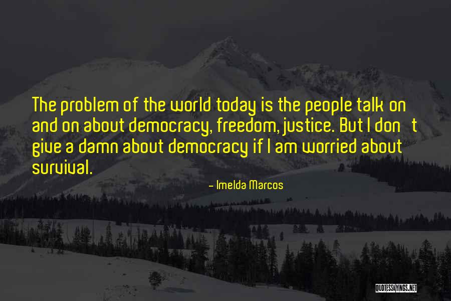 Imelda Marcos Quotes 922718