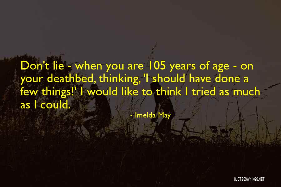 Imelda May Quotes 135551