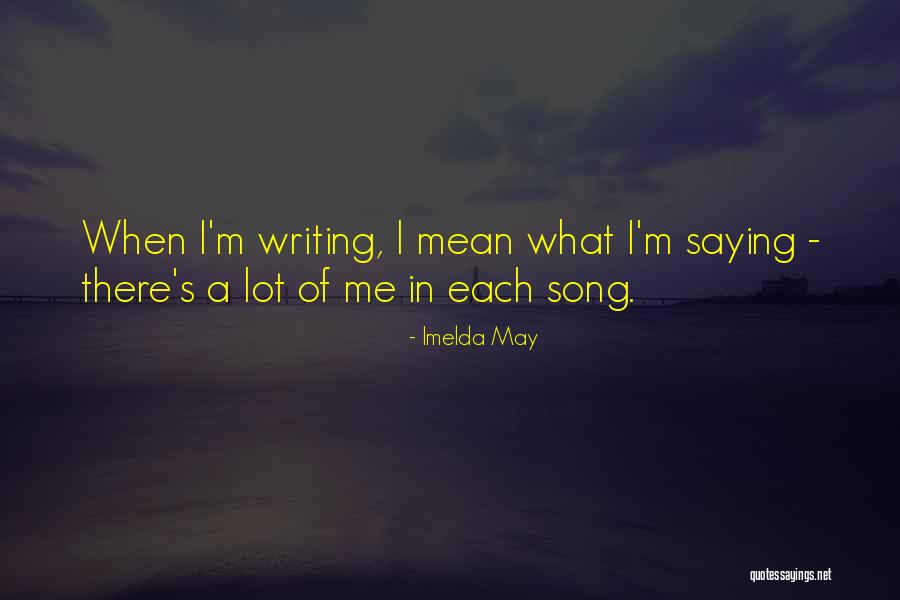 Imelda May Quotes 1548761