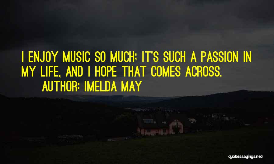 Imelda May Quotes 1758307