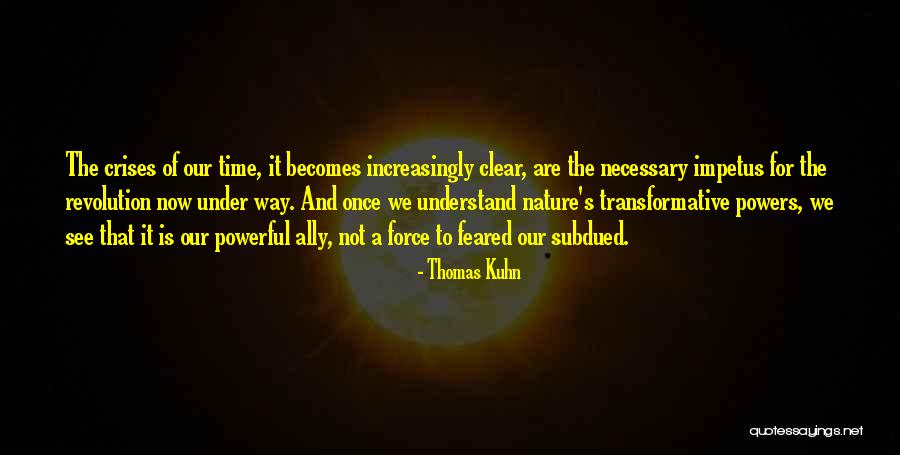 Imergir Priberam Quotes By Thomas Kuhn Imergir Priberam Quotes By Thomas Kuhn