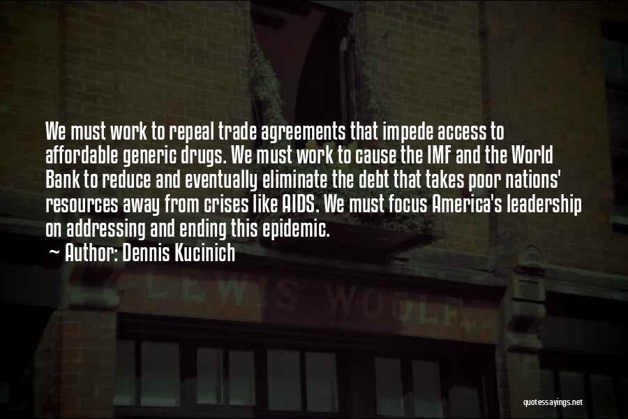 Imf And World Bank Quotes By Dennis Kucinich