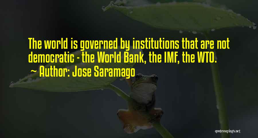 Imf Quotes By Jose Saramago