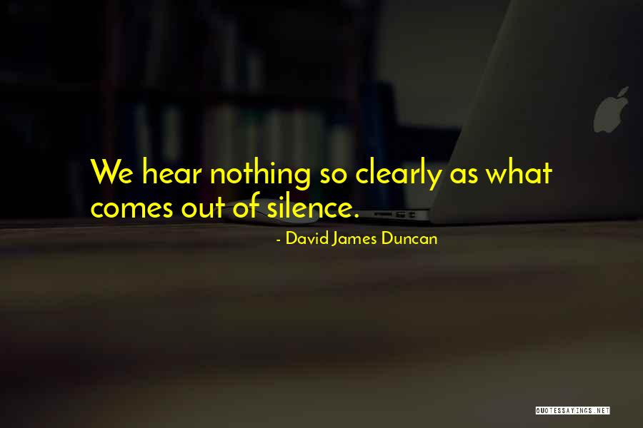Imhoff Cone Quotes By David James Duncan