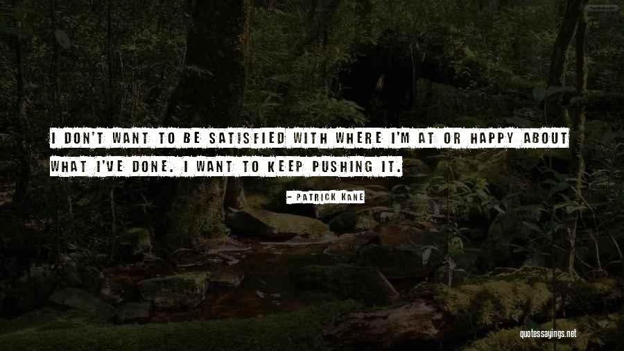 Iming Iming Quotes By Patrick Kane Iming Iming Quotes By Patrick Kane