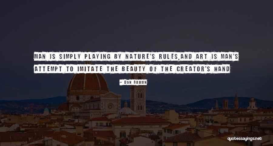 Imitate Nature Quotes By Dan Brown Imitate Nature Quotes By Dan Brown