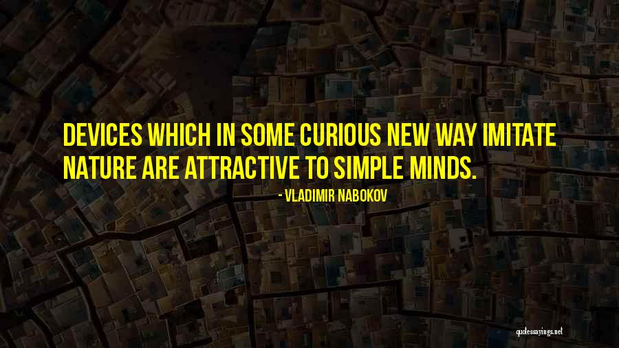 Imitate Nature Quotes By Vladimir Nabokov Imitate Nature Quotes By Vladimir Nabokov