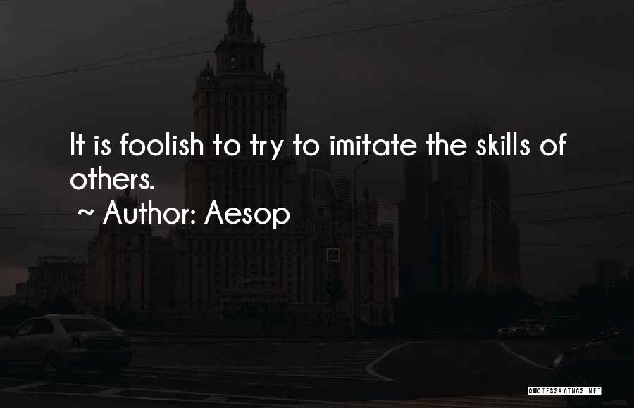 Imitate Others Quotes By Aesop