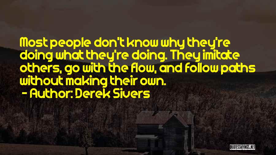 Imitate Others Quotes By Derek Sivers