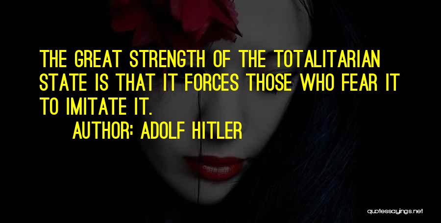 Imitate Quotes By Adolf Hitler