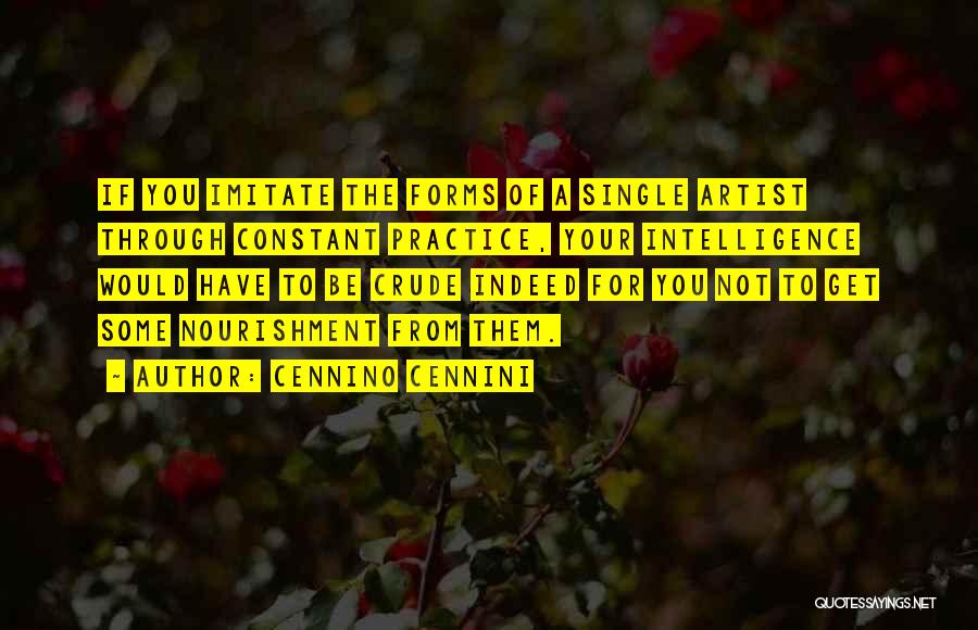 Imitate Quotes By Cennino Cennini