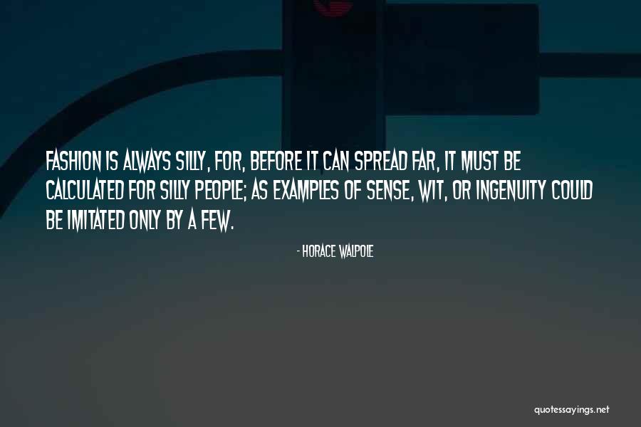 Imitated Quotes By Horace Walpole Imitated Quotes By Horace Walpole