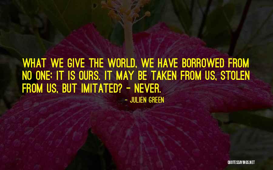 Imitated Quotes By Julien Green Imitated Quotes By Julien Green