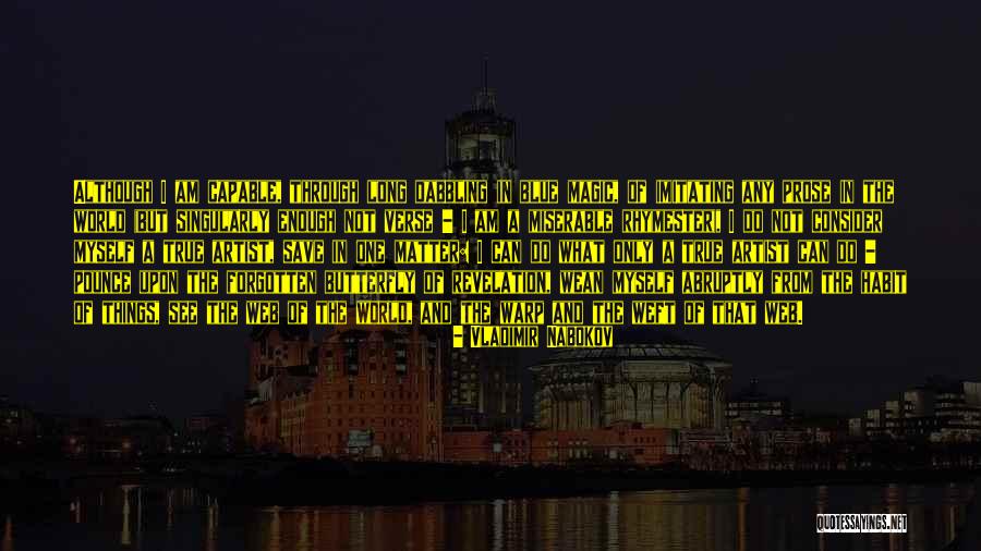 Imitating Myself Quotes By Vladimir Nabokov Imitating Myself Quotes By Vladimir Nabokov