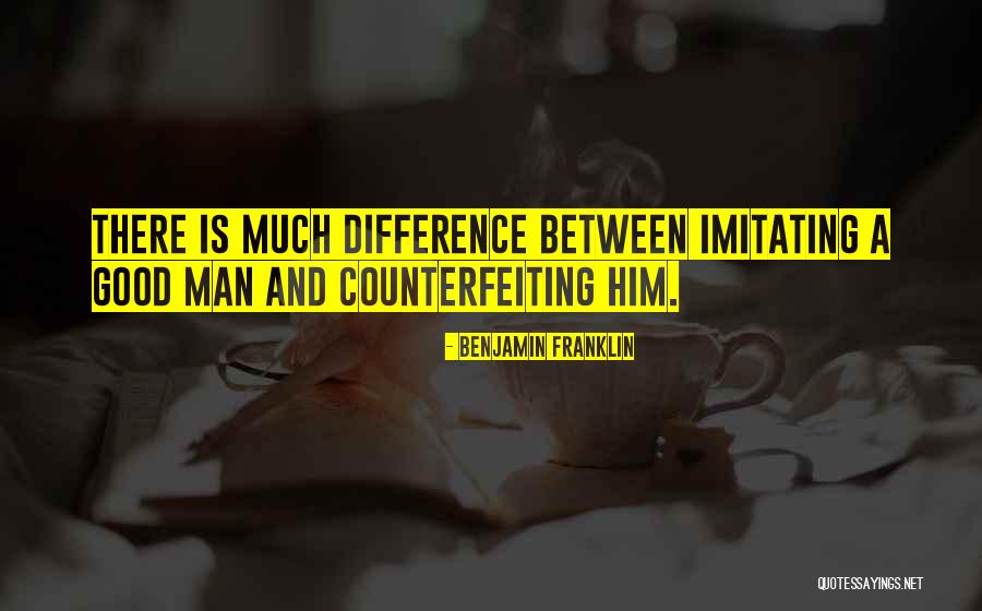 Imitating Others Quotes By Benjamin Franklin