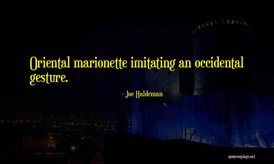 Imitating Quotes By Joe Haldeman Imitating Quotes By Joe Haldeman