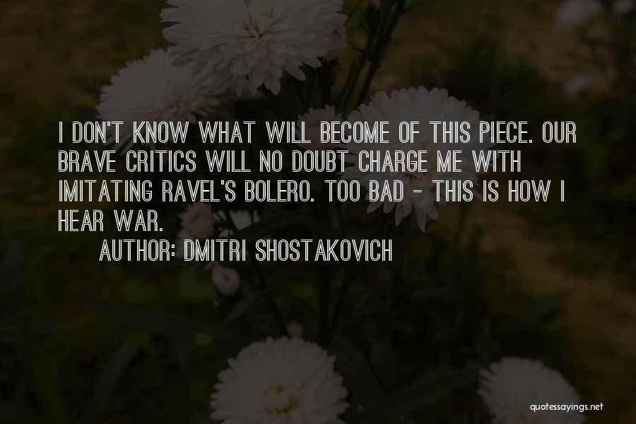 Imitating Someone Quotes By Dmitri Shostakovich