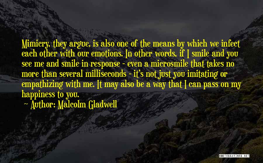 Imitating Someone Quotes By Malcolm Gladwell