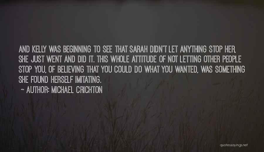 Imitating Someone Quotes By Michael Crichton