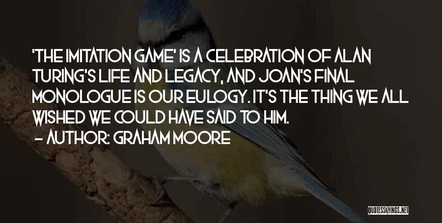 Imitation Of Life Quotes By Graham Moore